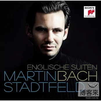 Bach: Englische Suiten 1-3 / Martin Stadtfeld