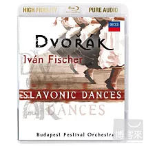 Dvorak: Slavonic Dances / Ivan Fischer / Budapest Festival Orchestra