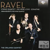 Ravel: Arrangements for Wind Quintet / The Orlando Quintet