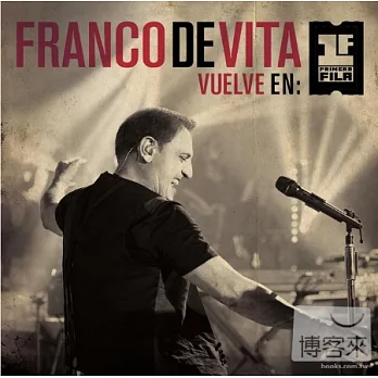 Franco De Vita / Vuelve En Primera Fila (2CD+DVD)