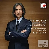 Beethoven: Symphonies Nos. 1 & 7 / Kent Nagano