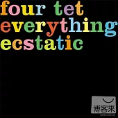 Four Tet / Everything Ecstatic (CD+DVD)