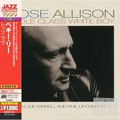 Mose Allison / Middle Class White Boy