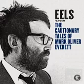 Eels / The Cautionary Tales of Mark Oliver Everett