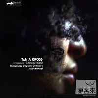 Krossover - opera revisited / Tania Kross / The Netherlands Symphony Orchestra (SACD)