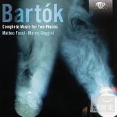 Bartok: Complete Music for 2 Pianos & Ligeti: Three Pieces / Matteo Fossi & Marco Gaggini (2CD)