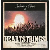 Howling Bells / Heartstrings