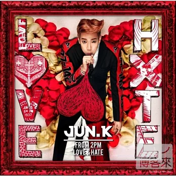 Jun. K (from 2PM) / 首張日文迷你專輯 LOVE & HATE