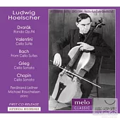 Ludwig Hoelscher plays Dvorak, Valentini, Bach, Grieg and Chopin / Ludwig Hoelscher