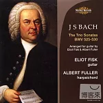 Bach: 6 Trio Sonatas BWV 525-530, arranged for Guitar / Eliot Fisk