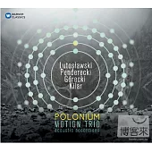 Polonium / Motion Trio