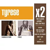 Tyrese / X2 (I Wanna Go There / Tyrese) (2CD)