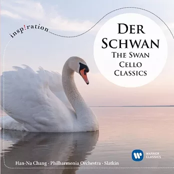 Inspiration -The Swan: Cello Classics (Classics for Cello & Orchestra) / Han-na Chang