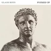 Fucked Up / Glass Boys(LP)