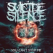 Suicide Silence / You Can’t Stop Me