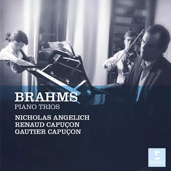 Brahms: Piano Trios / Gautier Capucon / Renaud Capucon / Nicholas Angelich (2CD)
