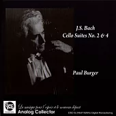 J.S.Bach : Cello Suites No.2 & 4 / Paul Burger (Cello)