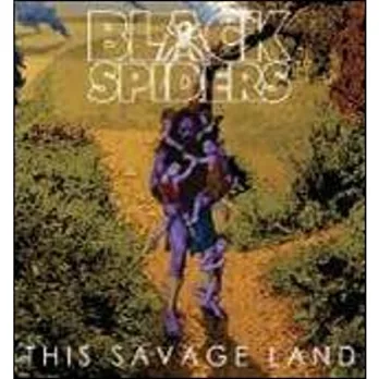 Black Spiders / This Savage Land