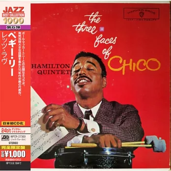The Chico Hamilton Quintet / The Three Faces Of Chico