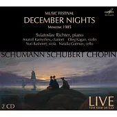 December Nights / Sviatoslav Richter / Oleg Kagan / Yuri Bashmet / Natalia Gutman