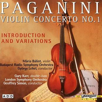 Paganini: Violin Concerto No.1, Introduction & Variations and Chausson / Maria Balint & Gary Karr