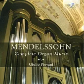 Mendelssohn: Complete Organ Music / Giulio Piovani (3CD)