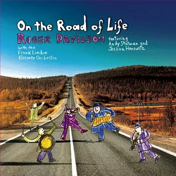 Roger Davidson / On the Road of Life