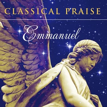 V.A. / Classical Praise- Emmanuel