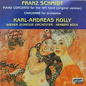 Franz Schmidt : Klavierkonzert fur die linke Hand / Karl-Andreas Kolly / Werner Andreas Albert / Sarastro Quartett , Orchester M