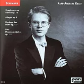 Robert Schumann : Klavierwerke Op.8/13/11 / Karl-Andreas Kolly