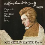 Mozart: Fragments for Piano, Two Pianos and Piano Four Hands / Duo Crommelynck