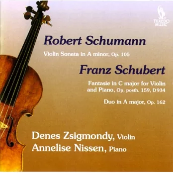 Robert Schumann, Franz Schubert: Schumann/ Schubert: Chamber Music / Denes Zsigmondy, Annelise Nissen