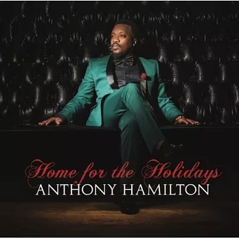 Anthony Hamilton / Home For The Holidays