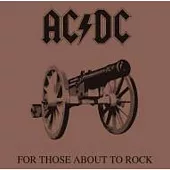 AC/DC / For Those About To Rock We Salute You
