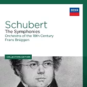 Schubert: The Symphonies / Frans Bruggen / Orchestra of the 18th Century (4CD)