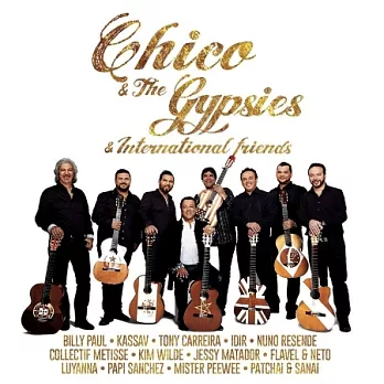Chico & The Gypsies / Chico & The Gypsies & International Friends