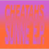 Cheatahs / Sunne EP (Vinyl)