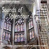 Sounds of Splendour: Music for Trumpet & Organ from Norwich Cathedral / John Coulton