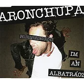 AronChupa / I’m an Albatraoz (Single)