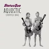 Status Quo / AQUOSTIC (Stripped Bare)