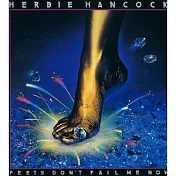 【Jazz Collection 1000】Herbie Hancock / Feets Don’t Fail Me Now