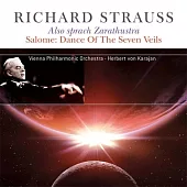 Richard Strauss : Also Sprach Zarathustra, Salome “Dance Of The Seven Veils” / Herbert von Karajan (Conductor), Vienna Philhar