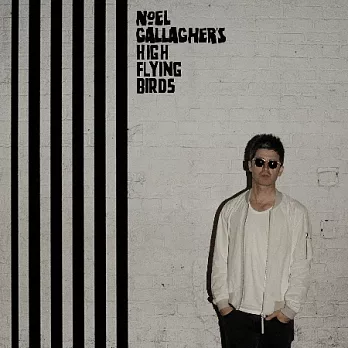 Noel Gallagher’S High Flying Birds / Chasing Yesterday