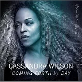 Cassandra Wilson / Coming Forth by Day
