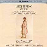 Liszt : Works for Harmonium for Cello & Piano / Franz Liszt