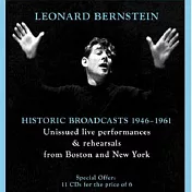Leonard Bernstein : Historic Broadcasts, 1946-1961 / Leonard Bernstein (11CD)(伯恩斯坦 1946-1961 歷史廣播錄音集)