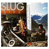 Slug / Ripe