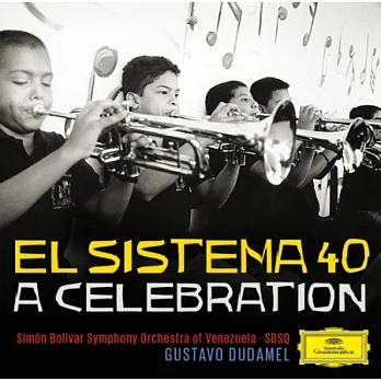 El Sistena 40 - A Celebration / Gustavo Dudamel