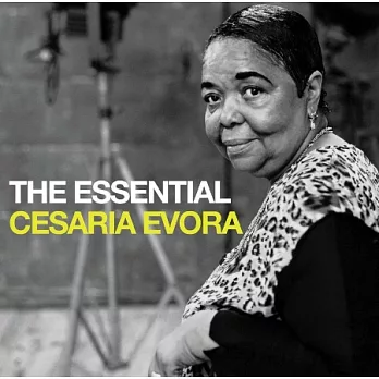 Cesaria Evora / The Essential Cesaria Evora