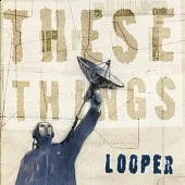 Looper / These Things (5CD Boxset)